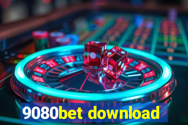 9080bet download